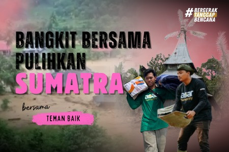 Recovery Sumatera: Bangkit, Pulih, Berdaya