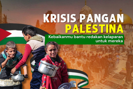 Uluran Tanganmu, Bantu Redakan Kelaparan di Palestina