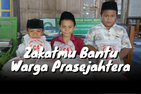 Zakatmu Sejahterakan Ribuan Warga Prasejahtera