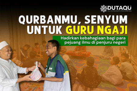 Qurban untuk Penjaga Cahaya Al-Qur’an Penjuru Negeri